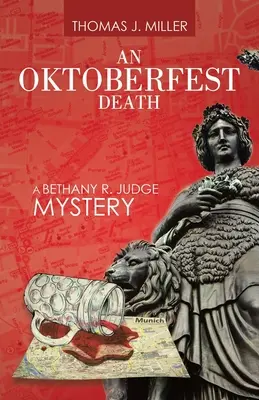 Una morte all'Oktoberfest: Un mistero di Bethany R. Judge - An Oktoberfest Death: A Bethany R. Judge Mystery