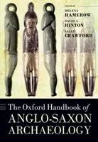 Il manuale di archeologia anglosassone di Oxford - The Oxford Handbook of Anglo-Saxon Archaeology
