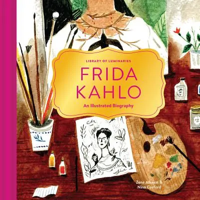 Biblioteca dei luminari: Frida Kahlo: Una biografia illustrata - Library of Luminaries: Frida Kahlo: An Illustrated Biography