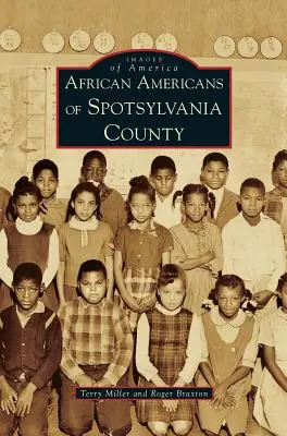 Gli afroamericani della contea di Spotsylvania - African Americans of Spotsylvania County