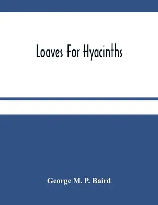 Pani per giacinti - Loaves For Hyacinths