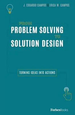 Dal Problem Solving al Solution Design: Trasformare le idee in azioni - From Problem Solving to Solution Design: Turning Ideas Into Actions