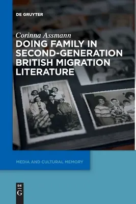 Fare famiglia nella letteratura migratoria britannica di seconda generazione - Doing Family in Second-Generation British Migration Literature