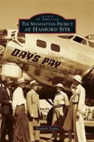Il progetto Manhattan nel sito di Hanford - Manhattan Project at Hanford Site