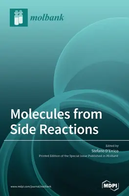 Molecole dalle reazioni collaterali - Molecules from Side Reactions