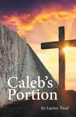 La porzione di Caleb - Caleb's Portion