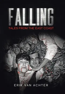 Cadere: Racconti dalla costa orientale - Falling: Tales from the East-Coast