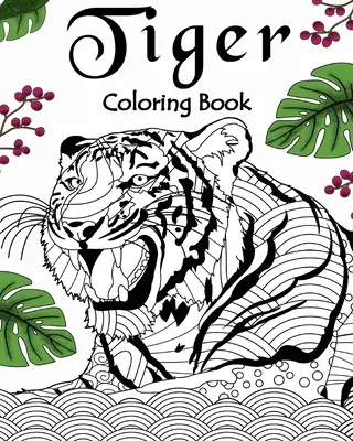 Libro da colorare sulla tigre - Tiger Coloring Book