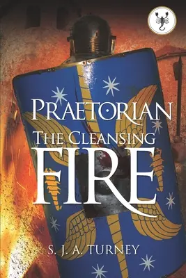 Pretoriano: Il fuoco purificatore - Praetorian: The Cleansing Fire
