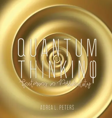 Il pensiero quantico - Quantum Thinking