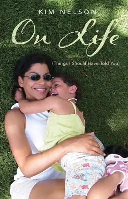 Sulla vita (Cose che avrei dovuto dirti) - On Life (Things I Should Have Told You)