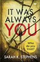 Sei sempre stato tu: Un avvincente romanzo psicologico di suspense - It Was Always You: A Gripping Psychological Suspense Novel