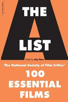 La lista A: I 100 film essenziali della Società Nazionale dei Critici Cinematografici - The A List: The National Society of Film Critics' 100 Essential Films