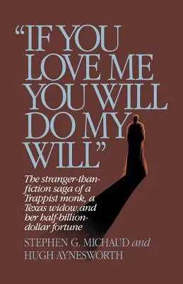 Se mi ami, farai la mia volontà - If You Love Me, You Will Do My Will