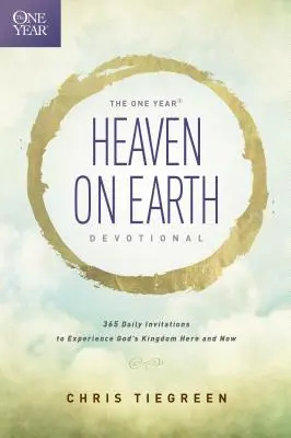 Il devozionale “Un anno di paradiso in terra”: 365 inviti quotidiani a sperimentare il regno di Dio qui e ora - The One Year Heaven on Earth Devotional: 365 Daily Invitations to Experience God's Kingdom Here and Now