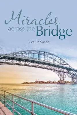 Miracoli attraverso il ponte - Miracles Across the Bridge
