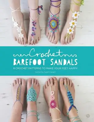 Sandali a piedi nudi all'uncinetto: 8 schemi all'uncinetto per rendere i vostri piedi felici - Crochet Barefoot Sandals: 8 Crochet Patterns to Make Your Feet Happy