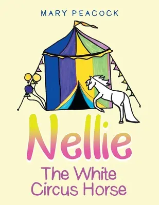 Nellie, il cavallo bianco del circo - Nellie the White Circus Horse