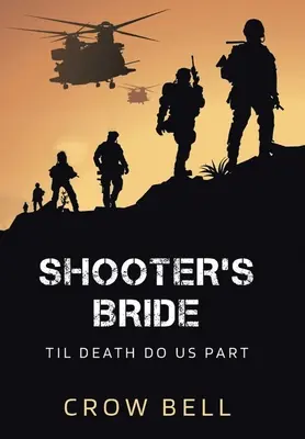 La sposa del tiratore: Finché morte non ci separi - Shooter's Bride: Til Death Do Us Part