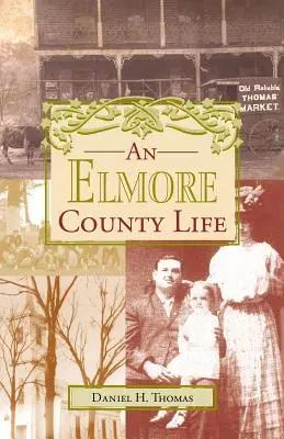 Una vita nella contea di Elmore - An Elmore County Life