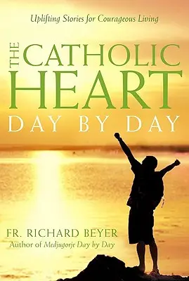 Il cuore cattolico giorno per giorno - The Catholic Heart Day by Day