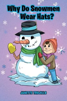 Perché i pupazzi di neve indossano cappelli? - Why Do Snowmen Wear Hats?