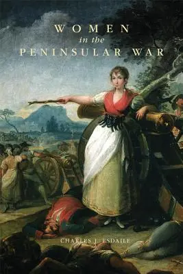 Le donne nella guerra peninsulare - Women in the Peninsular War