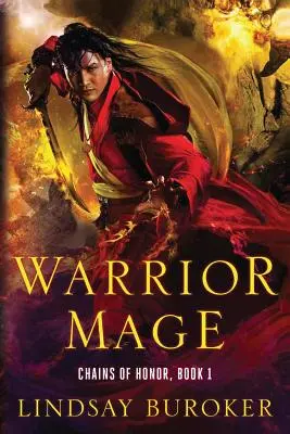 Mago guerriero: Le catene dell'onore, libro 1 - Warrior Mage: Chains of Honor, Book 1