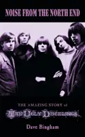 Rumore dal North End: La straordinaria storia dei brutti anatroccoli - Noise from the North End: The Amazing Story of The Ugly Ducklings