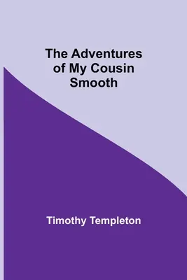 Le avventure di mio cugino Smooth - The Adventures Of My Cousin Smooth