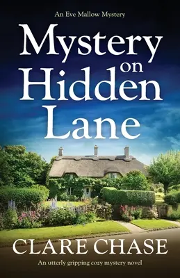 Mistero a Hidden Lane: Un romanzo giallo accogliente assolutamente avvincente - Mystery on Hidden Lane: An utterly gripping cozy mystery novel