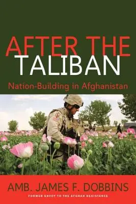 Dopo i Talebani: La costruzione della nazione in Afghanistan - After the Taliban: Nation-Building in Afghanistan