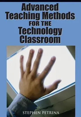 Metodi didattici avanzati per le classi tecnologiche - Advanced Teaching Methods for the Technology Classroom