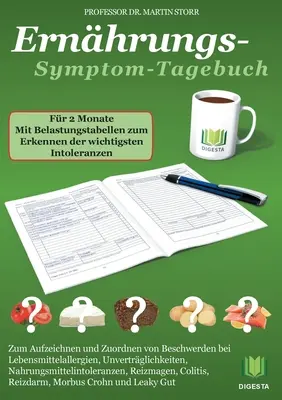 Diario dei sintomi alimentari per 2 mesi: per registrare e attribuire i sintomi di allergie alimentari, intolleranze alimentari, intolleranze agli alimenti, allergie alimentari, intolleranze alimentari, intolleranze alimentari, allergie alimentari, intolleranze alimentari, intolleranze alimentari, i - Ernhrungs-Symptom-Tagebuch fr 2 Monate: Zum Aufzeichnen und Zuordnen von Beschwerden bei Lebensmittelallergien, Nahrungsmittelintoleranzen, Unvertr