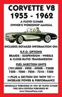 Manuale d'officina per il proprietario della Corvette V8 1955-1962 - Corvette V8 1955-1962 Owner's Workshop Manual