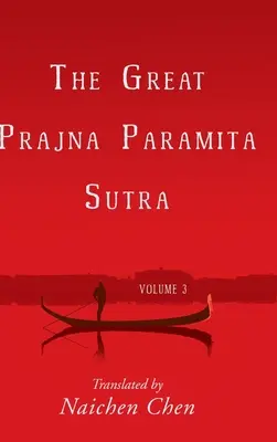 Il Grande Sutra Prajna Paramita, Volume 3 - The Great Prajna Paramita Sutra, Volume 3