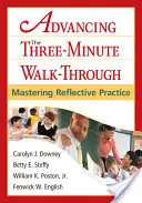 Progredire nel percorso di tre minuti: Padroneggiare la pratica riflessiva - Advancing the Three-Minute Walk-Through: Mastering Reflective Practice