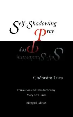 Una preda che si fa ombra da sola - Self-Shadowing Prey