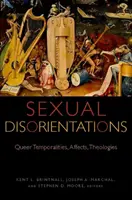 Disorientamenti sessuali: Temporalità, affetti e teologie queer - Sexual Disorientations: Queer Temporalities, Affects, Theologies