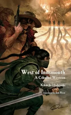 A ovest di Innsmouth: Un western di Cthulhu - West of Innsmouth: A Cthulhu Western