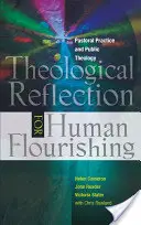 Riflessione teologica per il benessere umano: pratica pastorale e teologia pubblica - Theological Reflection for Human Flourishing: Pastoral Practice and Public Theology