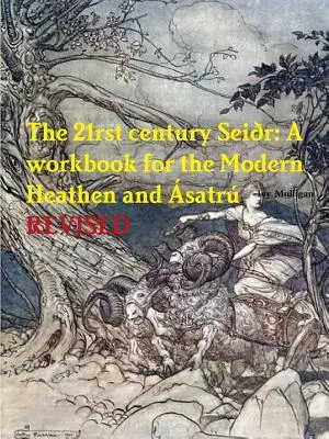 Il Sei?r del XXI secolo: Un libro di lavoro per il pagano moderno e il satr? - The 21rst century Sei?r: A workbook for the Modern Heathen and ?satr?