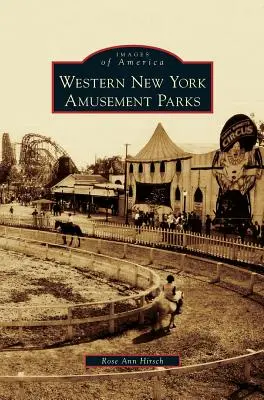 Parchi di divertimento del New York occidentale - Western New York Amusement Parks