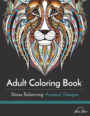 Libro da colorare per adulti: Disegni di animali per alleviare lo stress - Adult Coloring Book: Stress Relieving Animal Designs