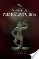 I neri della Cina premoderna - The Blacks of Premodern China