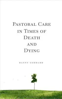 La cura pastorale nei momenti di morte e di morte - Pastoral Care in Times of Death and Dying