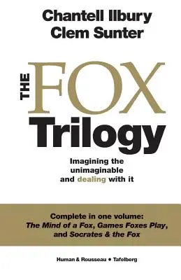 La Trilogia della Volpe: Immaginare l'inimmaginabile e affrontarlo - The Fox Trilogy: Imagining the unimaginable and dealing with it