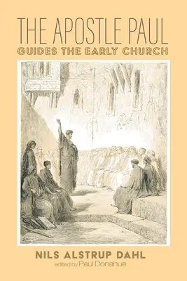 L'apostolo Paolo guida la Chiesa primitiva - The Apostle Paul Guides the Early Church