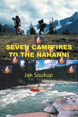 Sette falò per il Nahanni - Seven Campfires to the Nahanni