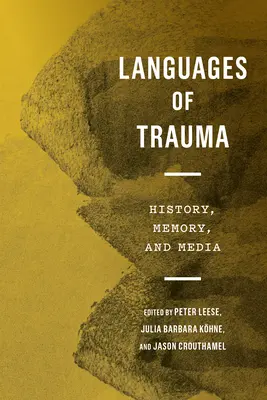 I linguaggi del trauma: storia, memoria e media - Languages of Trauma: History, Memory, and Media